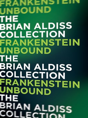 Frankenstein Unbound (The Monster Trilogy) - ebook